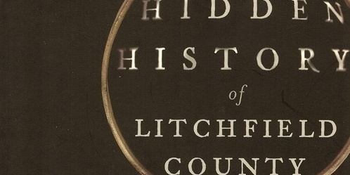 Hidden History of Litchfield County Program